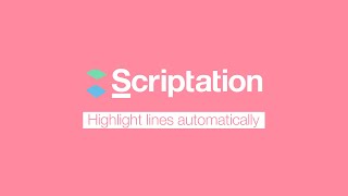 Highlight Characters' Lines Automatically | Scriptation Tutorial