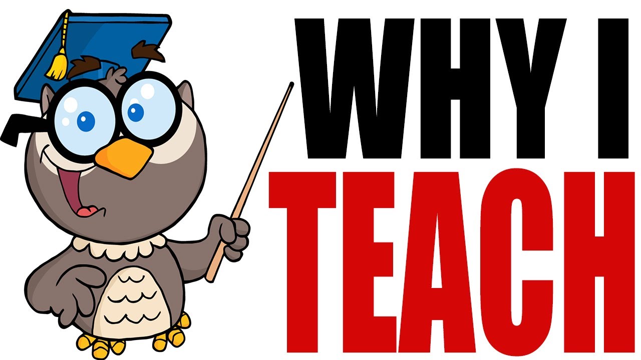 Why I Teach Youtube