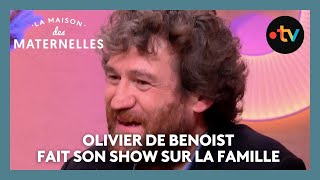 Olivier de Benoist fait son show sur la famille - La Maison des maternelles #LMDM