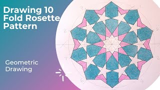 Geometric Drawing - 10 fold Rosette Pattern / Lukisan/Menggambar Geometri
