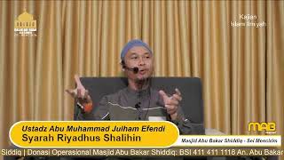 72. Ust. Julham Effendi | Syarah Riyadhus Shalihin