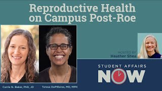 Reproductive Health on Campus Post-Roe