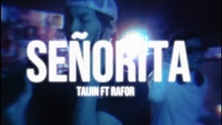 TAIJIN ft Rafor - Señorita (Official Music Video)