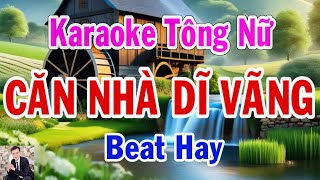 Căn Nhà Dĩ Vãng Karaoke Tông Nữ Thành Lý Organ