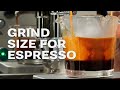 Best Grind Setting for Espresso - Dialing In
