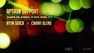 Aptaun Support - Rytm Serca x CWANY BLEND