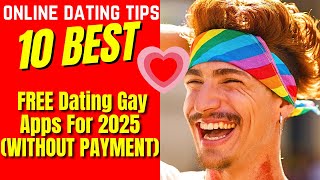 ❤️10 Best FREE Dating Gay Apps For 2025 WITHOUT PAYMENT
