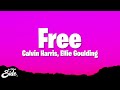 Calvin Harris & Ellie Goulding - Free (Lyrics)