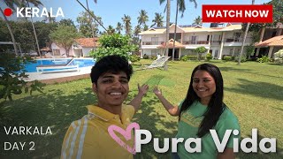 Exploring Varkala 🌊: Day 2 | PURA VIDA Stay, Sunset Beach \u0026 Tasty Traditional Kerala feast ! 🌅🍤🍚