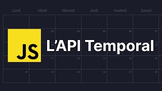 The Temporal API in JavaScript (no more Dates!)