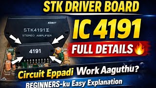 STK Driver Board Circuit Explanation | IC 4191 Full Details | Tamil