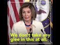 Pelosi Admits She's Excited To Impeach President Trump