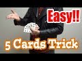 card tricks tutorial/Easy 5 Cards Trick/UHM