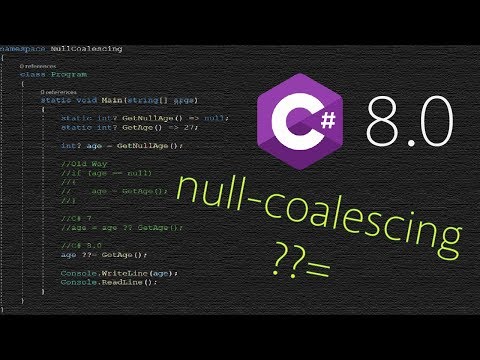 Null Coalescing Operator (??=) In C# 8.0 - YouTube