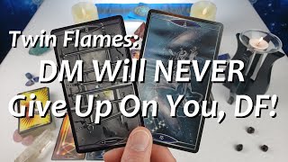 Twin Flames: DM Will NEVER Give Up On You, DF! 😍🥰 Messages From Divine Masculine 3/21 - 3/27 2021