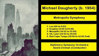 Michael Daugherty (b. 1954) - Metropolis Symphony