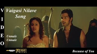 Vaigasi Nilave - Unnale Unnale Tamil Movie Video Song 4K Ultra HD Blu-Ray & Dolby Digital Sound 5.1