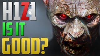 Is H1Z1 A Good Game?