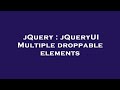 jQuery : jQueryUI Multiple droppable elements