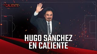 ¡GRAN ESTRENO, En Caliente! | Invitado de lujo, Hugo Sánchez | Programa 1