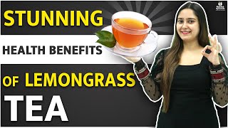 Stunning Health Benefits of Lemongrass Tea for Kidney Patients