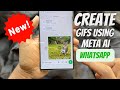 How to Create GIFs Using Meta AI on WhatsApp