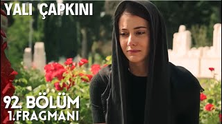 Yalı Çapkını 92. Bölüm  1. Fragmanı | Kim Ölecek ?