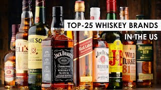 25 Best Selling Whiskey Brands in the US