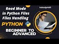 5.2 Files Read Mode in Python | Python Files Operation | Python File Handling | knowledge4skill