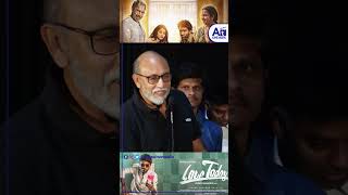 #lovetoday  நான்  நடிச்சது அஞ்சு நாள் தான் - சத்யராஜ் #Sathyaraj about #lovetodaymovie #tamilcinema