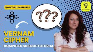 A Level Computer Science - The Vernam Cipher Explained
