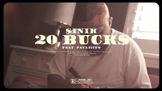 20 BUCK$ - $INIK (AwkwardLowlife) x PAULIIITO (Prod. by @lovelito_ ) [Official video]