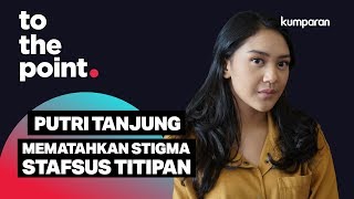 To the Point Putri Tanjung: Mematahkan Stigma Stafsus Presiden Titipan