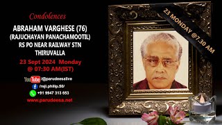 PARUDEESA-9947313653 -Funeral live telecast - ABRAHAM VARGHESE (Raju Panachamotil) RS PO, Thiruvalla