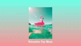 2016 Throwback Summer Vibes playlist II Relaxation Pop Music