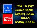 HOW TO PAY CHINABANK CREDIT CARD BILLS USING