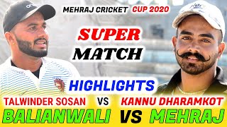 MEHRAJ ( KANNU DHARAMKOT ) VS BALIANWALI ( TALWINDER SOSAN ) SUPER MATCH SHARE NOW/  @WORLDLIVE24