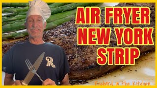 AIR FRYER NEW YORK STRIP | Richard in the kitchen