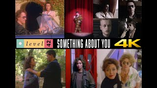 Level 42 Something About You 4K