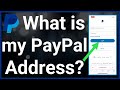 What Is My PayPal Address?