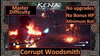 Kena - MASTER difficulty - Corrupted WoodSmith - 🔥NO UPGRADES🔥NO BONUS HP🔥NO COLLECTED ROT🔥