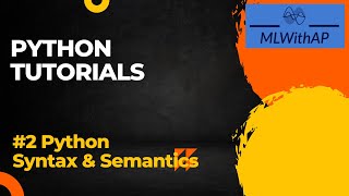 Python Fundamentals ! Syntax and Semantics ! Clearly explained ! #LearnPython for DataScience