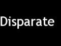 How to Pronounce Disparate