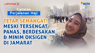 Catatan Perjalanan Haji: Empat Jurnalis SCTV Berbagi Pengalaman Menunaikan Ibadah Haji | Liputan 6