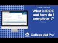 What is IDOC and how do I complete it?