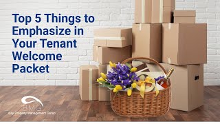 Top 5 Things to Emphasize in Your Tenant Welcome Packet