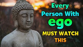 Every person with ego must watch this |Buddhas wisdom | Buddha stories | spiritual