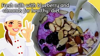 FRESH MILK WITH BLUEBERRY  AND ALMONDS FOR GOOD DIET AND HEALTHY MIND | J\u0026LIZ CHANNEL