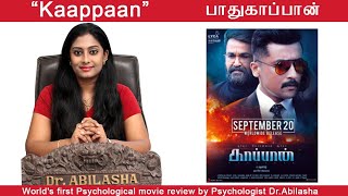 Kaappaan Movie Review by Dr.Abilasha Psychologist | Suriya | Mohanlal | Arya | Sayyeshaa |
