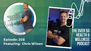 The Importance of Strength Training for Healthy Aging  with Chris Wilson